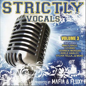 Various Artists - Mafia and Fluxy Presents Strictly Vocals, Vol. 3