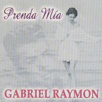 Gabriel Raymond - Prenda Mia