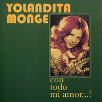 Yolandita Monge - Con Todo Mi Amor...!