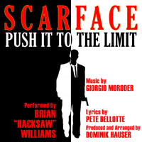 Brian "Hacksaw" Williams - "Push It To The Limit" from the Motion Picture "Scarface" By Giorgio Moroder
