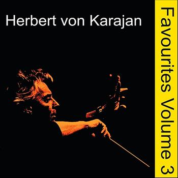 Philharmonia Orchestra - Orchestral Favourites Conducted by Herbert von Karajan, Vol. 3
