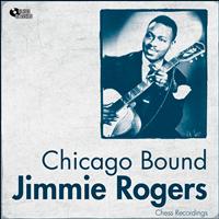 Jimmy Rogers - Chicago Bound (The Chess Recordings)