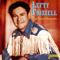 Lefty Frizzell - The Texas Tornado
