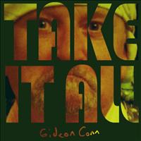 Gideon Conn - Take It All