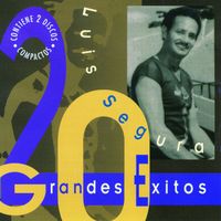 Luis Segura - 20 Exitos
