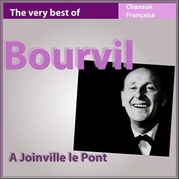 Bourvil - The Very Best of Bourvil: À Joinville le Pont