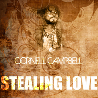 Cornell Campbell - Stealing Love
