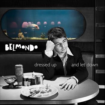 Belmondo - Dressed Up and Let Down EP