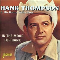 Hank Thompson & His Brazos Valley Boys - In the Mood for Hank