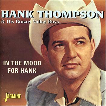 Hank Thompson & His Brazos Valley Boys - In the Mood for Hank