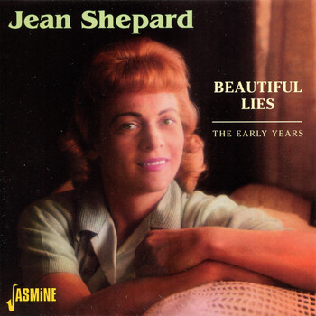 Jean Shepard - Beautiful Lies: The Early Years