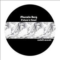 Marcelo Berg - Future Is Now!