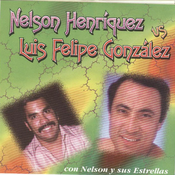 Nelson Henriquez & Luis Felipe Gonzalez - Nelson Henriquez VS Luis Felipe Gonzalez