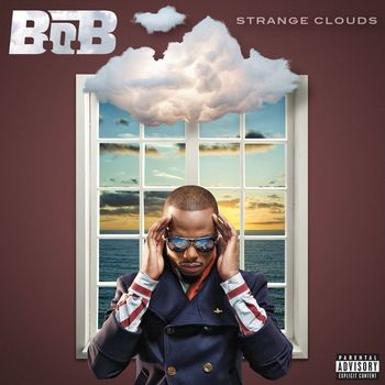B.o.B - Strange Clouds (Explicit)