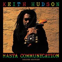 Keith Hudson - Rasta Communication - Deluxe Edition