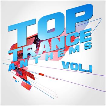 Various Artists - Top Trance Anthems, Vol.1 (Nation of Epic Melodic and Progressive Hardtrance)