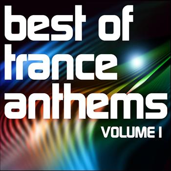 Various Artists - Best of Trance Anthems, Vol.1 (A Classic Hands Up and Vocal Trance Selection)