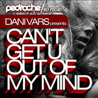 Dani Vars - Can´t Get U Out of My Mind