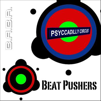 Beat Pushers - Psyccadilly Circus EP