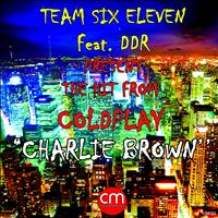 Team Six Eleven - Charlie Brown (Hit From Coldplay)