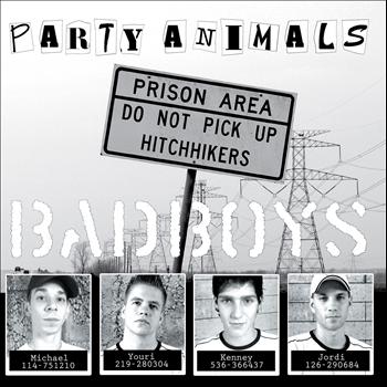 Party Animals - Bad Boys