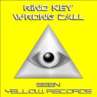 Rino Key - Wrong Call