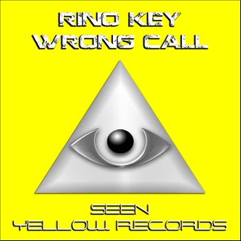 Rino Key - Wrong Call