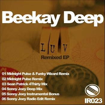 BeeKay Deep - Luv Remixed EP