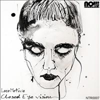 Loco Motive - Closed Eye Vision EP