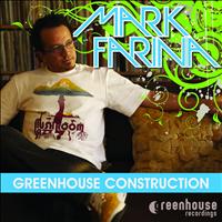 Mark Farina - Greenhouse Construction