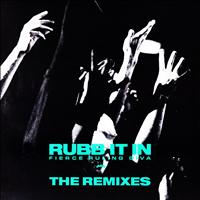 Fierce Ruling Diva - Rubb It in (The Remixes)