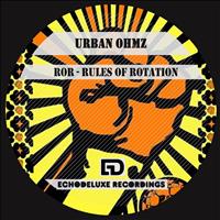 Urban Ohmz - Rules Of Rotation