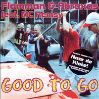 Flamman & Abraxas - Good to Go (Taken from the Naar de Klote Motion Picture Soundtrack)