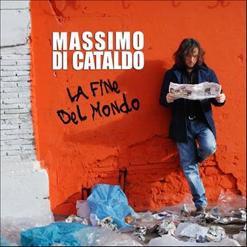 Massimo Di Cataldo - La fine del mondo