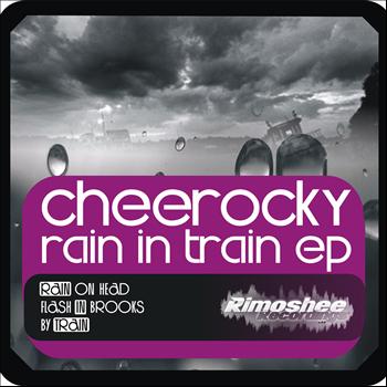 Cheerocky - Rain In Train EP