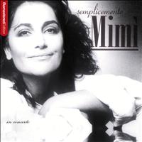 Mia Martini - Semplicemente Mimi (In concerto)