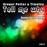 Gregor Potter, Timofey - Tell Me Why