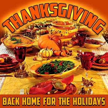 Various Artists - Thanksgiving - Back Home for the Holidays
