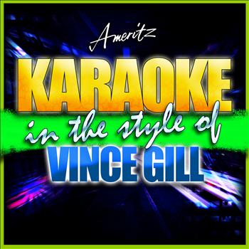 Ameritz - Karaoke - Karaoke - Vince Gill