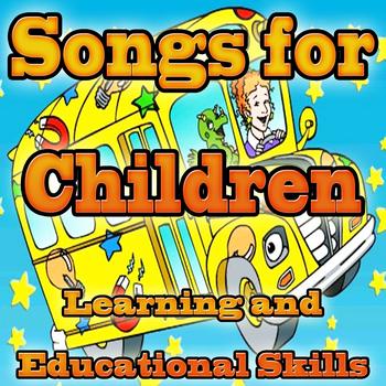 Songs for Kids - Songs for Children: Learning and Educational Skills