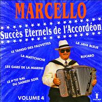 Marcello - Succès éternels de l'accordéon Vol. 4