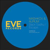 Mashkov & Aurum - Black Sadhu / Escape