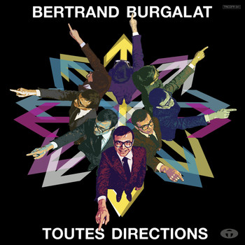 Bertrand Burgalat - Toutes Directions (Bonus Track Version)