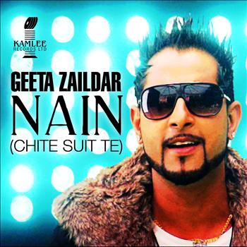 Geeta Zaildar - Nain (Chite Suit Te)