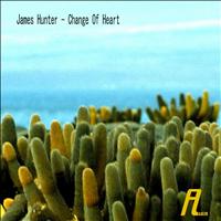 James Hunter - Change of Heart