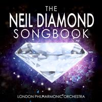 The London Philharmonic Orchestra - The Neil Diamond Songbook