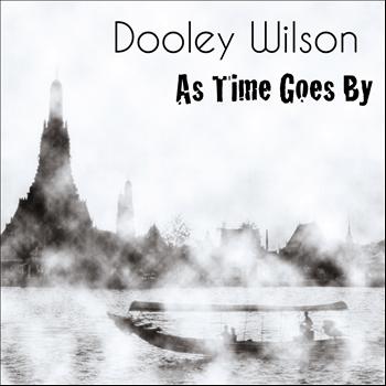 Dooley Wilson - As Time Goes By