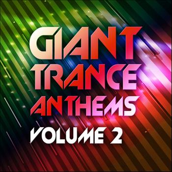 Various Artists - Giant Trance Anthems, Vol. 2 (30 Energy Ultra Trance Worxx)
