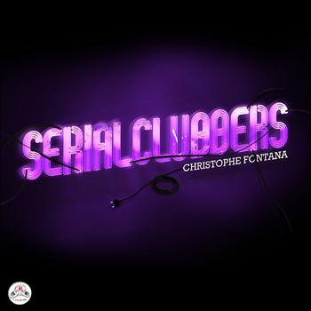 Christophe Fontana - Serial Clubbers