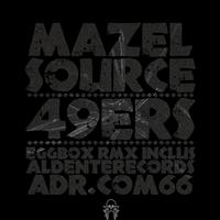 Mazel Source - 49Ers